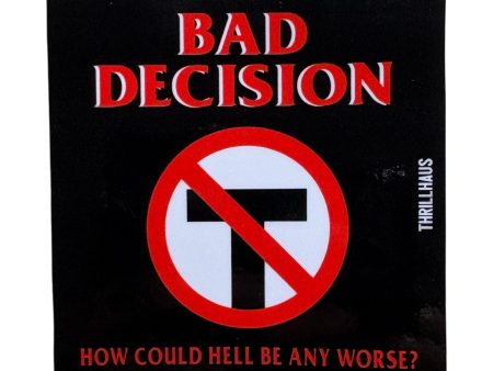 Bad Decision Sticker Supply