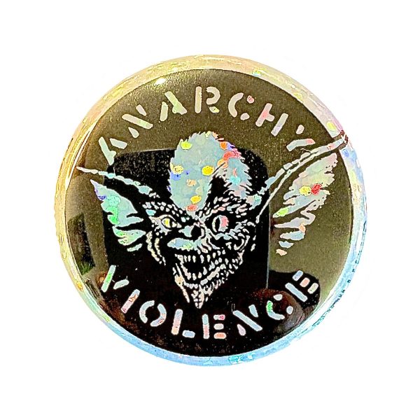 Anarchy Violence Gremlin Holographic 1.25” Button For Discount