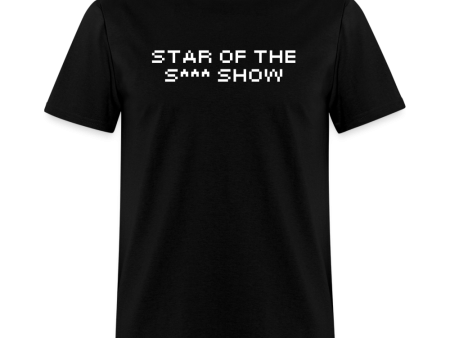 Star Of The S*** Show  T-Shirt Fashion