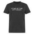 Star Of The S*** Show  T-Shirt Fashion