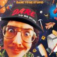 Dare To Be Stupid Hat Sale