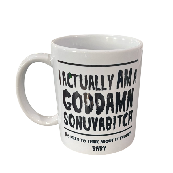 Goddamn Sonuvabitch Mug For Cheap