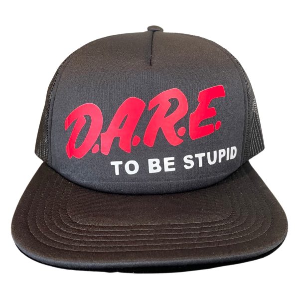 Dare To Be Stupid Hat Sale