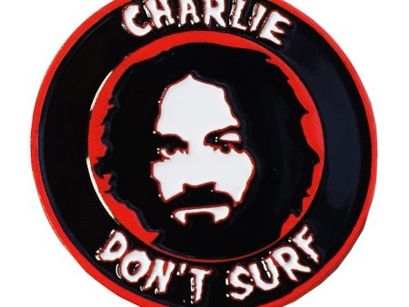 Charlie Don t Surf Enamel Pin For Cheap